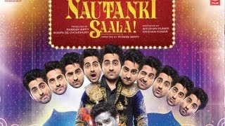 Nautanki Saala 2013 Hindi Movie Trailer